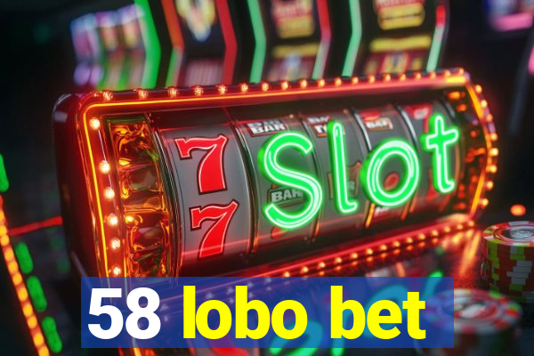 58 lobo bet